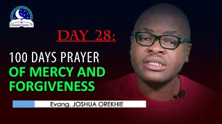 Day 28: 100 Days Prayer of Mercy and Forgiveness - February 28th 2022