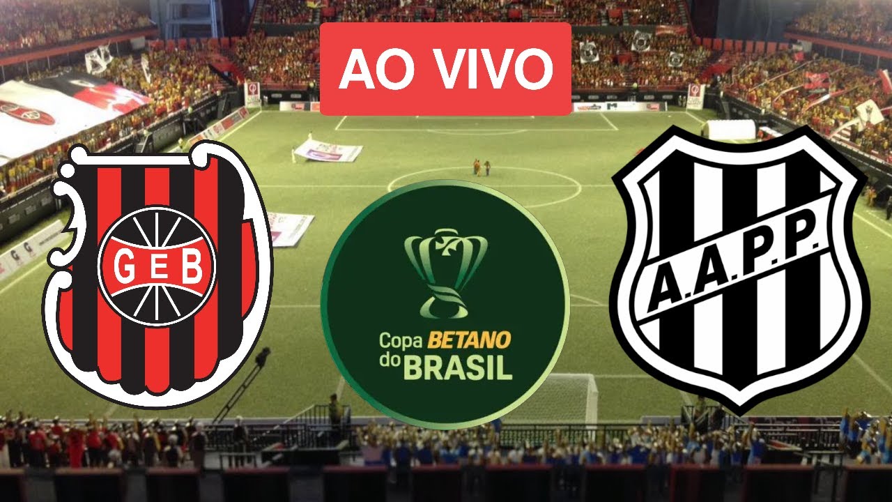 BRASIL DE PELOTAS X PONTE PRETA AO | COPA DO BRASIL | SEGUNDA RODADA ...