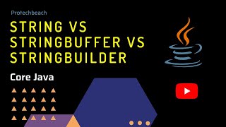 Differences between String, StringBuffer and StringBuilder in java | Java Interview