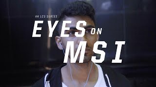 Eyes on MSI: Preparation Ep. 2 (2016)