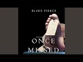 Chapter 21.4 - Once Missed (A Riley Paige Mystery—Book 16)