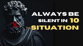 Always Be Silent In 10 Situation | Marcus Aurelius (Stoicism)
