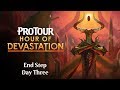 Pro Tour Hour of Devastation End Step: Final