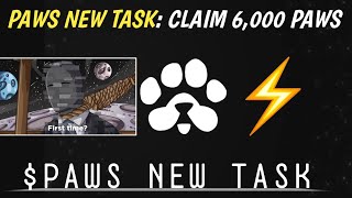 PAWS NEW TASK: X Twitter Epic! ; Claim 6,000 PAWS