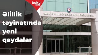 Əlillik təyinatında tələblər dəyişdi - Baku TV