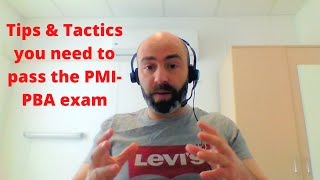 Tips and tactics you need to Pass the PMI PBA exam