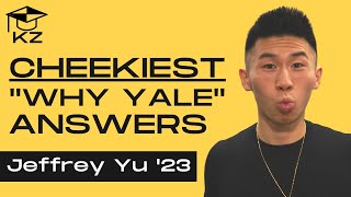 How to get into Yale in 2022: The CHEEKIEST “Why Yale” Supplemental Essays w/ Jeffrey Yu ’23