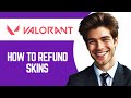 How to Refund Skins on Valorant (Best Method)