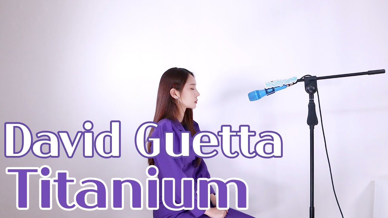 David Guetta - Titanium (Feat. Sia) (cover By 유현) - YouTube