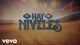Los Rieleros Del Norte - Hay Niveles (LETRA)