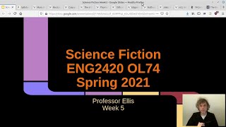 Science Fiction, ENG2420, Spring 2021, Prof. Jason Ellis, Week 5 Lecture