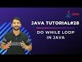 Do While Loop in Java - In Hindi