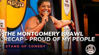 The Montgomery Brawl Recap - Comedian Tacarra Williams - Chocolate Sundaes Standup Comedy