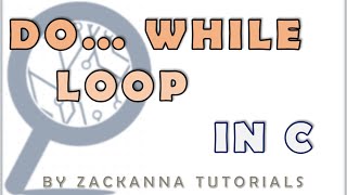26. Do... While Loop in C