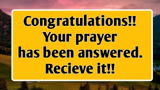 ❣️🤫 God's Message Today 🙏🙏 God: Your Prayer Has Been Answered..| gid says | prophetic word #loa