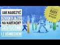 Jak Nauczyć Dziecko Jazdy na Nartach? Dobre i Skuteczne Rady! | ForumWiedzy