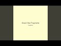Dream Star Fragments