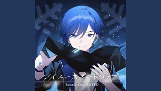 Rainy Snowdrop (less vocal) (feat. KAITO)