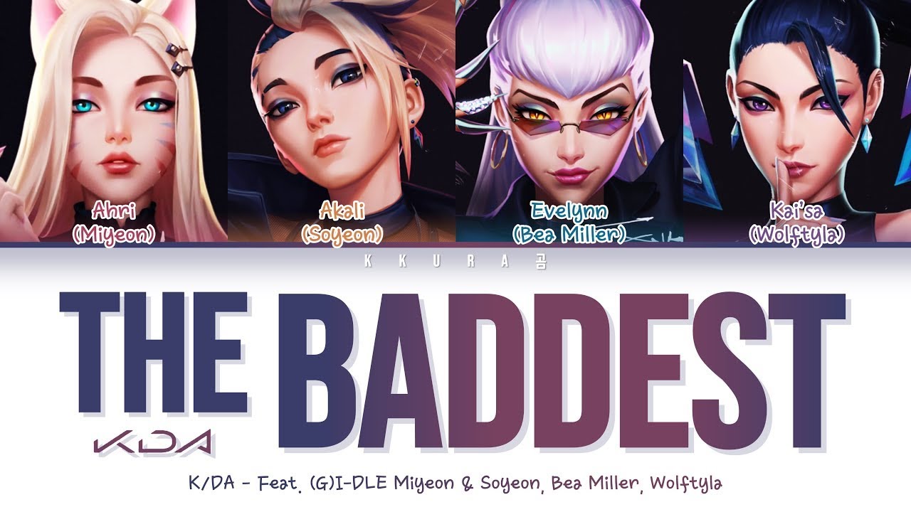 KDA 'THE BADDEST Ft GI DLE, Bea Miller, Wolftyla' Lyrics Color Coded ...