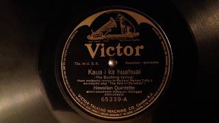 Kaua i ka huahuai - Hawaiian War Chant - 1913