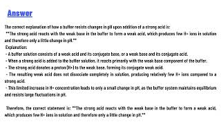 How does a buffer resist change in pH upon addition of a strong acid?
