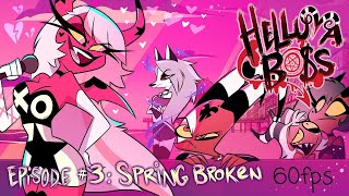 HELLUVA BOSS - Spring Broken // S1: Episode 3 60fps