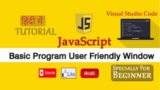 Learn JavaScript in Visual Studio code (user friendly window) specially for beginner