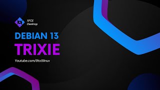 Debian 13 'Trixie' XFCE