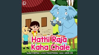 Hathi Raja Kaha Chale