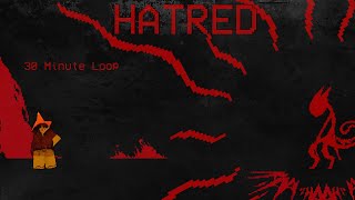 Hatred - Block Tales OST EXTENDED 30 MINUTE LOOP