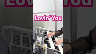 「Lovin'You」エレクトーン・R\u0026Bバラード演奏 #shorts #1分エレクトーン