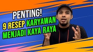 9 Cara Karyawan Bisa Menjadi Kaya Raya | Amazing Mentor