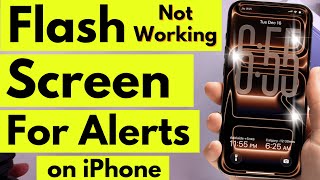 Fix iPhone Screen Flash for alerts Not Working or Not Showing