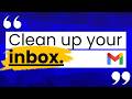 Clean Up Your Gmail Inbox The SMART Way! (FAST & EASY) - Inbox Zero