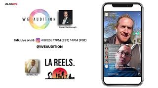 #LARLIVE ep1 | WEAUDITION talks w/DEMO REEL EXPERT Brett Newton | Professional Actor Advice