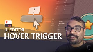 UI Editor Tutorial: Hover Trigger