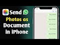How to Send iPhone Photos as Document in Whatsapp | Send Multiple Photos as Document