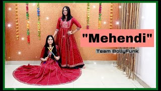 Mehendi | Dhvani Bhanushali | Team BollyFunk | Bollywood Garba Choreography | Karva Chauth Special