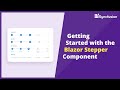 Getting Started with the Blazor Stepper Component