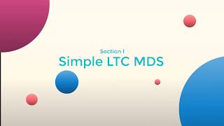 Simple LTC MDS, MDS Learning, Simple & Fun. Section I. Explained by Jen, RN, RAC-CT