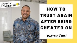 How To STOP Being Insecure After Being Cheated On | How To Trust Again After Being Cheated On