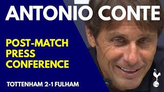 PRESS CONFERENCE: Antonio Conte: Tottenham 2-1 Fulham