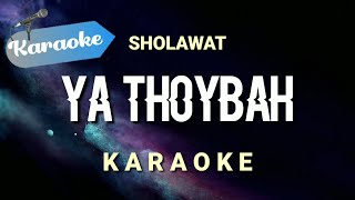 [Karaoke] Ya Thoybah - Sulis / Haddad Alwi | Karaoke