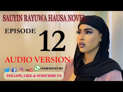 Sauyin Rayuwa Episode 12 Latest Hausa Novel 2020 Labarin Da Yake Dauke ...