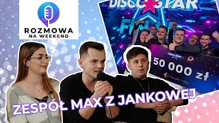 Zespół MAX z Jankowej po finale w Disco Star - Rozmowa na weekend | Wywiad #polotv #discopolo