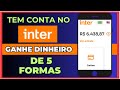 5 Formas de GANHAR DINHEIRO COM O Banco INTER |  Ganhar dinheiro com cartão de crédito Banco Inter