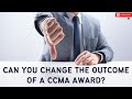 [L208] CAN YOU CHANGE THE OUTCOME OF A CCMA AWARD?