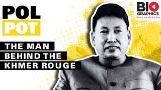 Pol Pot: The Man Behind the Khmer Rouge