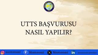 UTTS BAŞVURUSU NASIL YAPILIR ?