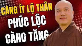 Càng Ít Lộ Thân, Phúc Lộc Càng Tăng - Lời Dạy Thầy Thích Pháp Hòa